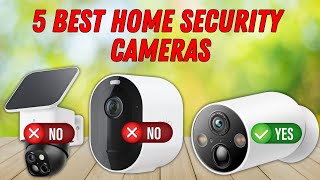 Top 5 Best Home Security Cameras 2025  Dont buy without watching this [upl. by Lavicrep]