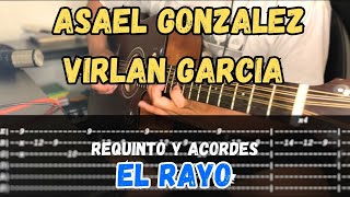 TABS El Rayo  Asael Gonzalez  Virlan Garcia  Tutorial  REQUINTO  Guitarra [upl. by Petite]