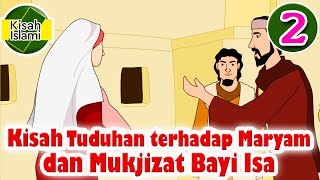 Nabi Isa AS Part 2  Tuduhan terhadap Maryam dan Mukjizat Bayi  Kisah Islami Channel [upl. by Almund]