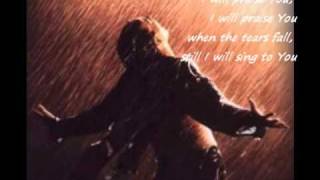 When The Tears Fall by Tim Hughes with lyrics [upl. by Eenar815]