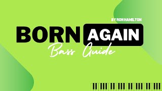 Born Again by Ron Hamilton SATB Guide  Bass [upl. by Llednil]