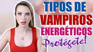 ¡CUIDADO CON LOS VAMPIROS ENERGÉTICOS [upl. by Sisxela]