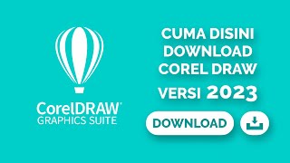 TEMPAT DOWNLOAD COREL DRAW VERSI 2023 [upl. by Taite]