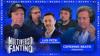 Luis Petri sobre el comunicado de cancillería y charla con Ceferino Reato  Multiverso Fantino 2410 [upl. by Treulich386]