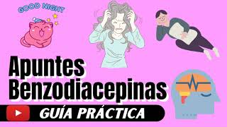 Apuntes sobre BENZODIACEPINAS  Guía práctica con lo más importante [upl. by Zinnes]