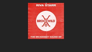 Riva Starr  The Wickedest Sound Original Mix [upl. by Akirdna913]