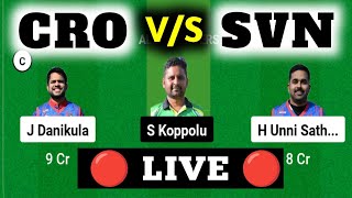 CRO VS SVN  CRO VS SVN Dream11  CRO VS SVN Dream11 Prediction  CRO VS SVN Dream11 Today Match [upl. by Anwahsat892]