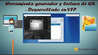 Herramienta generador y lectura de QR  Desarrollado en VFP [upl. by Leseil]