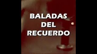 Video🎥Mix Baladas Del Recuerdo❤Clasicos Inmortales Recordar Es Volver A Vivir Part 1 Dj Harold [upl. by Ingold260]