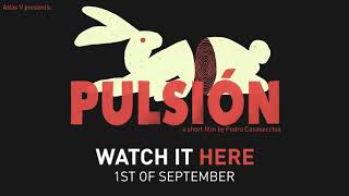 Pulsion Short Film  Premiere Teaser [upl. by Granoff233]