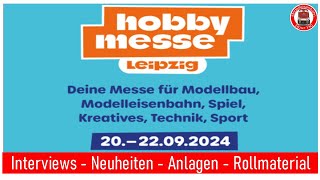 Hobby Messe Leipzig 2024  Interviews  Neuheiten  Anlagen  Rollmaterial [upl. by Artemisia]