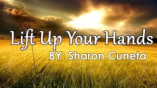 Sharon Cuneta — Lift Up Your Hands Official Lyric Video [upl. by Ahseikal]