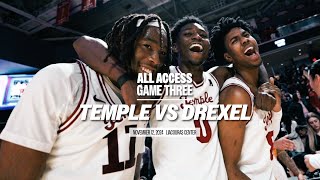 Temple Mens Basketball All Access  Game Three vs Drexel [upl. by Athalie]