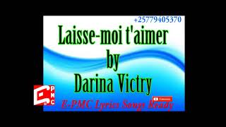 Laissemoi taimer de Darina Victry  Lyrics song  2 [upl. by Noraha]