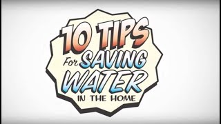 10 Tips for Saving Water in the Home [upl. by Suoivatnom644]