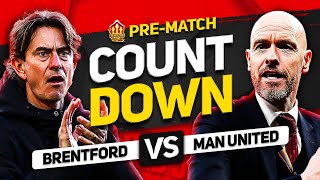 COUNTDOWN TO KICK OFF Brentford vs Man United [upl. by Alcus]