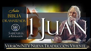 1 JUAN AUDIO BIBLIA DRAMATIZADA NTV NUEVA TRADUCCION VIVIENTE [upl. by Roche451]