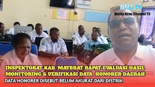 INSPEKTORAT MAYBRAT RAPAT EVALUASI HASIL MONITORING DAN VERIFIKASI DATA HONORER DAERAHRNC TV [upl. by Ytrebil902]