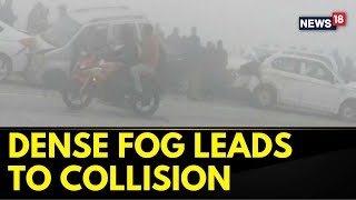 Dense Fog Leads To A Massive Collision On AgraLucknow Expressway  English News  News18 [upl. by Nidroj]