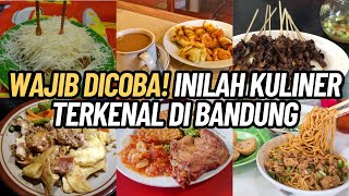 16 KULINER BANDUNG TERKENAL YANG WAJIB KAMU COBA [upl. by O'Donoghue]