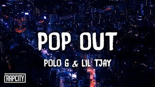 Polo G ft Lil TJay  Pop Out Lyrics [upl. by Ilysa]