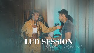 Lud Session feat Xamã Live [upl. by Lubeck]