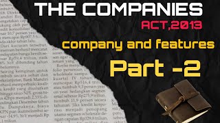 THE COMPANIES ACT2013  COMPANY AND FEATURES BCOM1  BCOM3 AND CA FOUNDATION SGSIR✒️ [upl. by Aleusnoc]