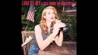 LANA DEL REY  Cola Bunny The Human Remix [upl. by Rivkah]