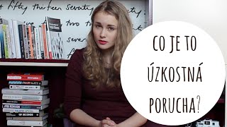 Co je to úzkostná porucha [upl. by Eislrahc]