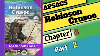 Robinson Crusoe Class 7 Reading  Explanation Chapter 5 Part 2 garrisonwithHaiqa [upl. by Naquin]