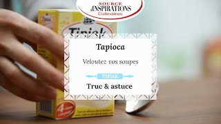 Trucs et astuces cuisine  Veloutez toutes vos soupes avec le Tapioca Express Tipiak [upl. by Leigha]