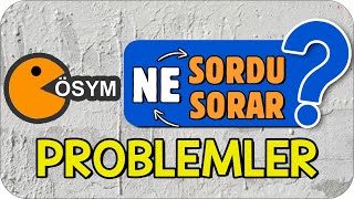 ÖSYM Problemlerde Ne Sordu Ne Sorar YKS2023 [upl. by Autumn]