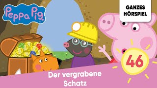 Peppa Pig Hörspiele  Folge 46 Der vergrabene Schatz  Ganzes Hörspiel des Monats August 2023 [upl. by Elli]