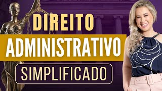 Aula de Direito Administrativo SIMPLIFICADO Resumo [upl. by Sadoc]