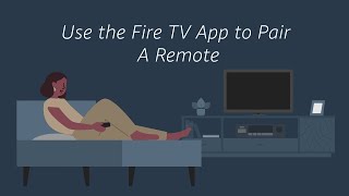 How to Use the Fire TV App to Pair A Remote [upl. by Pren]