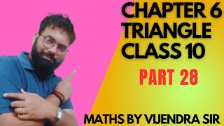 chapter 6triangle class 10  part 28 maths by Vijendra sir  most important questions of chap 6 [upl. by Lovash]