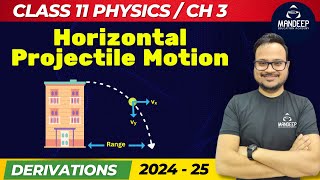 Horizontal Projectile Motion Derivations  Class 11 Physics Important Topics  2024 25 [upl. by Arremat143]