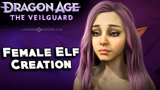 Female Elf Character Creation  Dragon Age The Veilguard [upl. by Chung]