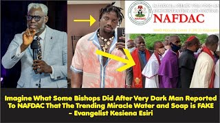 What Some Bishops Did After Very Dark Man Reported To NAFDAC That The Miracle  Kesiena Osiri [upl. by Asyral438]