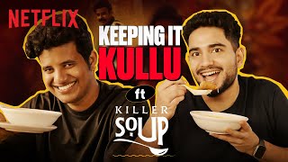 Kullubaazi and SamayRainaOfficial REACT to Killer Soup Trailer  Netflix India [upl. by Aitan]