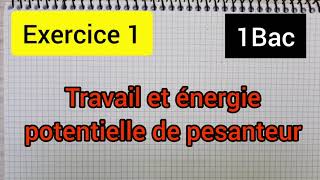 énergie potentielle de pesanteur  exercice 1 1bac الأولى بكالوريا [upl. by Akienahs741]