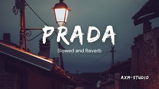 PRADA  JASS MANAK  PRADA Slowed and Reverb  slowedandreverb  music  lofi [upl. by Liamaj]