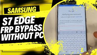 Samsung S7 Edge Google Account Remove S7 Edge Frp Bypass Without pc [upl. by Lait314]