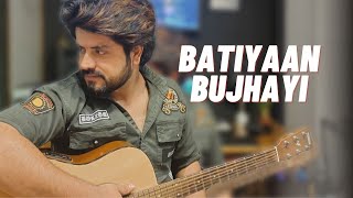 Batiyaan Bujhayi Rakhdi  Kabul Bukhari Cover  Punjabi Song [upl. by Beauregard]