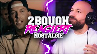 2Bough NOSTALGIE Reaction BONEZ MC amp RAF CAMORA feat MAXWELL  Ohne mein Team [upl. by Burkley]