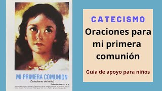 Oraciones para primera comunión  Catecismo para el niño  Mi primera comunión [upl. by Malonis]