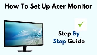 How To Set Up Acer Monitor [upl. by Pernell]