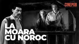 LA MOARA CU NOROC 1957  film lungmetraj online pe CINEPUB [upl. by Rhines]