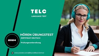 TELC B1 ZERTIFIKAT HÖREN 2024 Modelltest 11 [upl. by Belldame484]