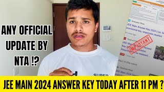 IMPORTANT JEE Mains Answer Key 2024 Will release today 🤯 or not  JEE Mains Response Sheet 2024 ✅ [upl. by Murat]